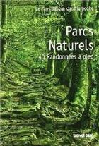 Couverture du livre « Parcs naturels ; 40 randonnées à pied » de Ibon Martin Alvarez aux éditions Travel Bug