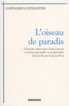 Couverture du livre « L'oiseau de paradis » de Costanzo Costantini aux éditions Gremese