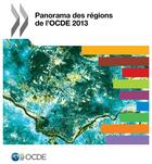 Couverture du livre « Panorama des régions de l'OCDE 2013 » de Ocde aux éditions Ocde