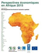 Couverture du livre « Perspectives économiques en Afrique 2015 ; développement territorial et inclusion spatiale » de Ocde aux éditions Ocde