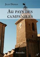 Couverture du livre « Au pays des campaniles » de Jean Dumas aux éditions Atramenta