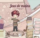 Couverture du livre « Jeux de mains » de Christophe Richtarch et Rabeb Taga aux éditions Celi