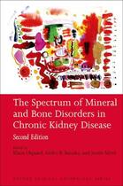 Couverture du livre « The Spectrum of Mineral and Bone Disorders in Chronic Kidney Disease » de Klaus Olgaard aux éditions Oup Oxford