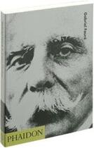 Couverture du livre « Gabriel Fauré » de Duchen J aux éditions Phaidon Press