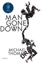Couverture du livre « Man Gone Down » de Michael Thomas aux éditions Atlantic Books Digital