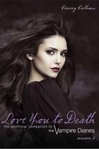 Couverture du livre « Love You to Death - Season 2 » de Crissy Calhoun et Gillian Sze aux éditions Ecw Press