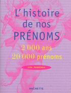 Couverture du livre « L'Histoire De Nos Prenoms » de Jouniaux Leo aux éditions Hachette Pratique