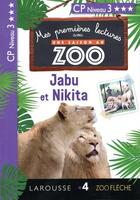 Couverture du livre « Mes premières lectures avec une saison au zoo ; niveau 3 ; Jabu et Nikita » de Amelie Clavier aux éditions Larousse
