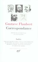 Couverture du livre « Correspondance ; index » de Gustave Flaubert aux éditions Gallimard