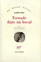 Couverture du livre « Tornade dans un bocal - la vie des insectes : un compte rendu de laboratoire » de Paral Vladimir aux éditions Gallimard