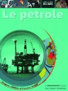 Couverture du livre « Le pétrole » de Combres/Thinard aux éditions Gallimard-jeunesse