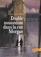 Couverture du livre « Double assassinat dans la rue Morgue ; la lettre volée » de Edgar Allan Poe aux éditions Gallimard-jeunesse
