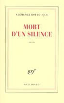 Couverture du livre « Mort d'un silence » de Clemence Boulouque aux éditions Gallimard