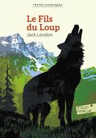 Couverture du livre « Le fils du loup » de Jack London aux éditions Gallimard Jeunesse