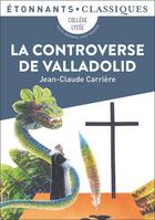 Couverture du livre « La controverse de Valladolid » de Jean-Claude Carriere aux éditions Flammarion