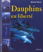 Couverture du livre « Dauphins En Liberte » de  aux éditions Nathan