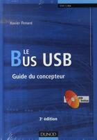 Couverture du livre « Le bus usb ; guide du concepteur (3e édition) » de Fenard-X aux éditions Dunod