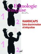 Couverture du livre « REVUE D'ETHNOLOGIE FRANCAISE n.3 : handicaps ; entre discrimination et intégration (édition 2009) » de Revue D'Ethnologie Francaise aux éditions Puf