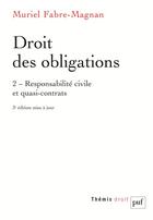 Couverture du livre « Droit des obligations. t.2 ; responsabilité civile et quasi-contrats(3e édition) » de Muriel Fabre-Magnan aux éditions Puf