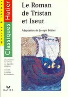 Couverture du livre « Le Roman De Tristan Et Iseult » de D Guerrini et Jacques Bedier aux éditions Hatier