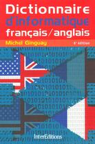 Couverture du livre « Dictionnaire Informatique Francais-Anglais » de Michel Ginguay aux éditions Intereditions