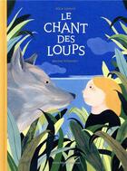 Couverture du livre « Le chant des loups » de Marine Schneider et Alice Lienard aux éditions Albin Michel