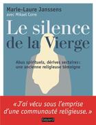 Couverture du livre « Le silence de la Vierge » de Mikael Corre et Marie-Laure Janssens aux éditions Bayard