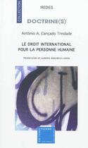 Couverture du livre « Le droit international pour la personne humaine » de Antonio Augusto Cancado Trindade aux éditions Pedone