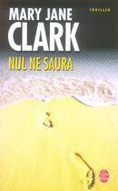 Couverture du livre « Nul ne saura » de Clark-M.J aux éditions Le Livre De Poche