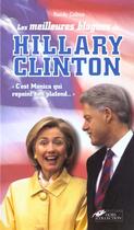 Couverture du livre « Les Meilleures Blagues De Hillary Clinton » de Camille Saferis et Randy Collins aux éditions Hors Collection