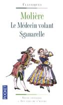 Couverture du livre « Le médecin volant Sganarelle » de Moliere/Seva aux éditions Pocket