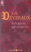 Couverture du livre « Les dames de virginie Tome 1 ; kidnappée par erreur » de Jude Deveraux aux éditions J'ai Lu