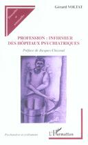 Couverture du livre « Profession : infirmier des hôpitaux cliniques » de Gérard Voltat aux éditions Editions L'harmattan