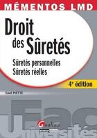 Couverture du livre « Droit des sûretés ; sûrétés personnelles, sûrétés réelles (4e édition) » de Gael Piette aux éditions Gualino