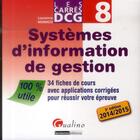 Couverture du livre « Carres dcg 8 - systemes d'information de gestion - 3eme edition » de Laurence Monaco aux éditions Gualino Editeur