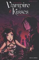 Couverture du livre « Vampire kisses t.2 ; blood relatives » de Rem Schreiber aux éditions Soleil