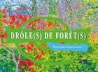 Couverture du livre « Drôle(s) de forêt(s) » de Clemence Bajeux aux éditions Books On Demand