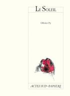 Couverture du livre « Le soleil » de Olivier Py aux éditions Actes Sud-papiers