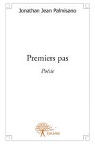 Couverture du livre « Premiers pas » de Jonathan Jean Palmisano aux éditions Edilivre
