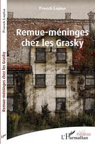 Couverture du livre « Remue-méninges chez les Grasky » de Franck Leplus aux éditions L'harmattan