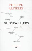 Couverture du livre « Ghostwriters » de Philippe Artieres aux éditions Imec
