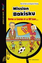 Couverture du livre « Mission Bakisku » de Herve Hernu et Gaylord Kemp aux éditions Aubane