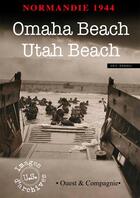 Couverture du livre « Normandie 1944 - omaha beach et utah beach » de Eric Rondel aux éditions Ouest & Cie