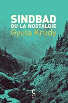 Couverture du livre « Sindbad ou la nostalgie » de Gyula Krudy aux éditions Cambourakis