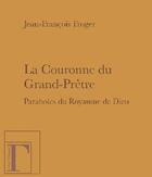 Couverture du livre « La couronne du grand prêtre » de Jean-Francois Froger aux éditions Gregoriennes