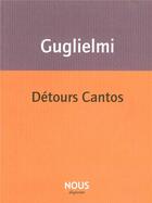 Couverture du livre « Détours cantos » de Joseph Guglielmi aux éditions Nous