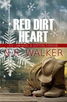 Couverture du livre « Red dirt heart t.3.5 ; un Noël à Sutton Station » de N.R. Walker aux éditions Mxm Bookmark