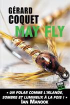 Couverture du livre « May fly » de Gerard Coquet aux éditions Jigal