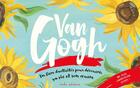 Couverture du livre « Van Gogh ; un livre d'activités pour découvrir sa vie et son oeuvre » de Grace Helmer aux éditions Mila