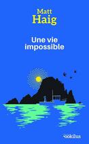 Couverture du livre « Une vie impossible » de Matt Haig aux éditions Ookilus